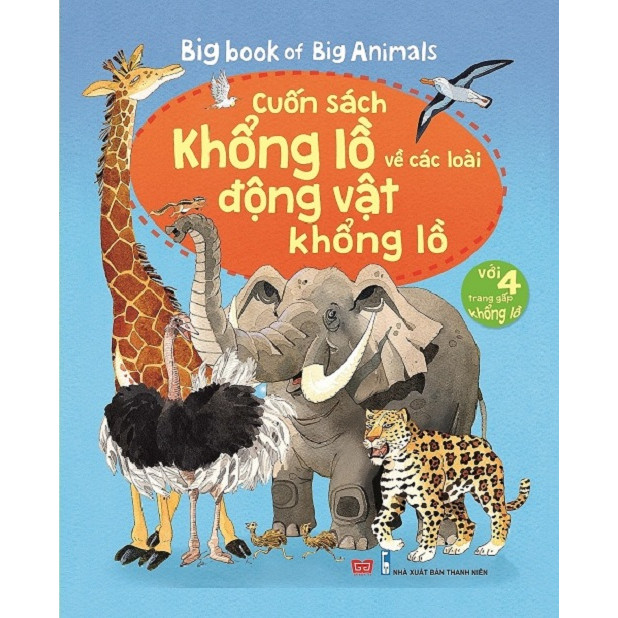 Một bộ sách với kích thước độc đáo dành cho bé:  Big Book 168N - Cuốn Sách Khổng Lồ Về Các Loài Động Vật Khổng Lồ