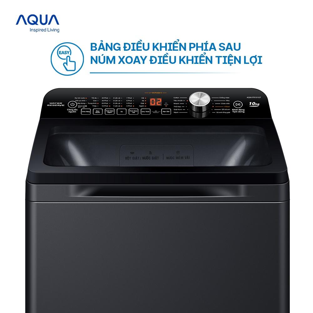 Máy giặt cửa trên Aqua 10kg AQW-FR101GT.BK - Hàng chính hãng - Chỉ giao HCM, Hà Nội, Đà Nẵng, Hải Phòng, Bình Dương, Đồng Nai, Cần Thơ