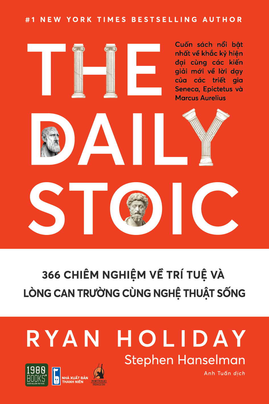 The Daily Stoic - 366 Chiêm nghiệm về trí tuệ và lòng can trường cùng nghệ thuật sống (TTR Next Generation)