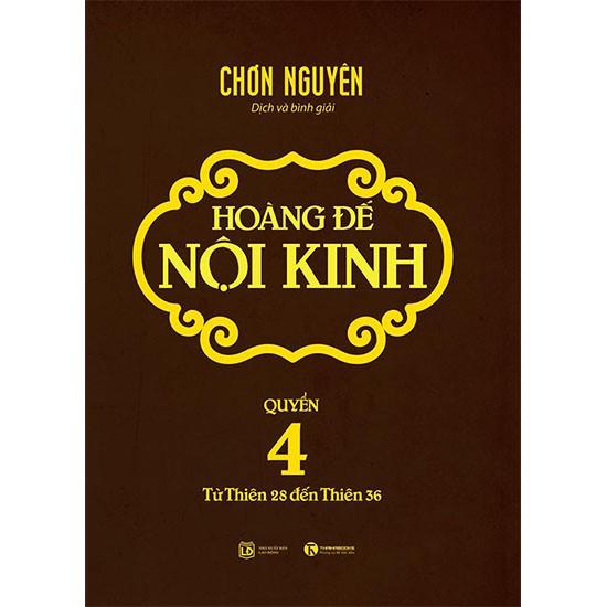 Hoàng Đế Nội Kinh - Tập 4 - Bản Quyền