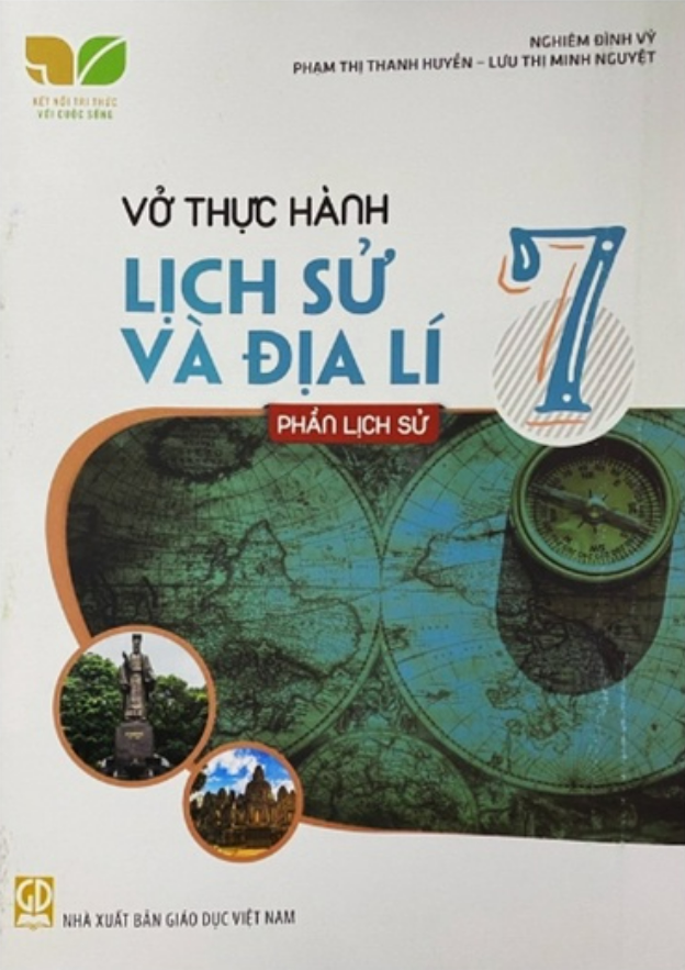 Sách - Vở thực hành Lịch sử và Địa lí 7 Phần Lịch Sử (Kết nối tri thức với cuộc sống)