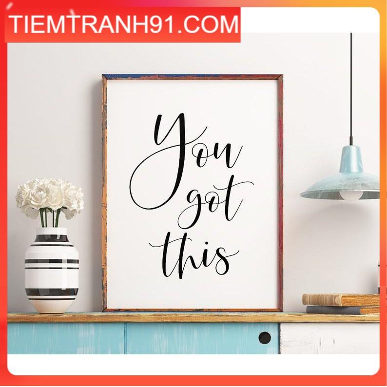 Tranh in cao cấp | Typography-You Got This 124 , tranh canvas giá rẻ