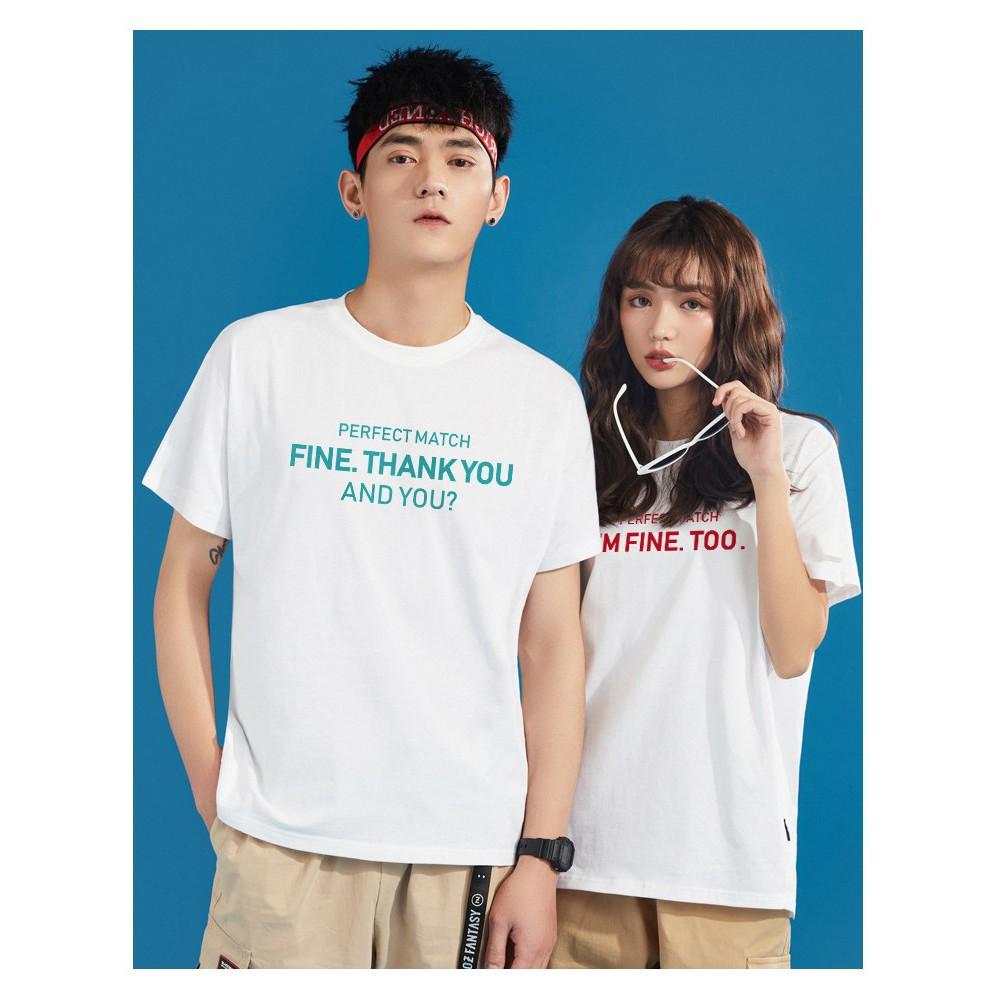 Áo thun đôi chữ thanh mảnh FINE THANK YOU AND YOU?