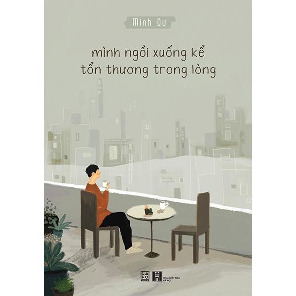 Sách Mình ngồi xuống kể tổn thương trong lòng - Carobooks
