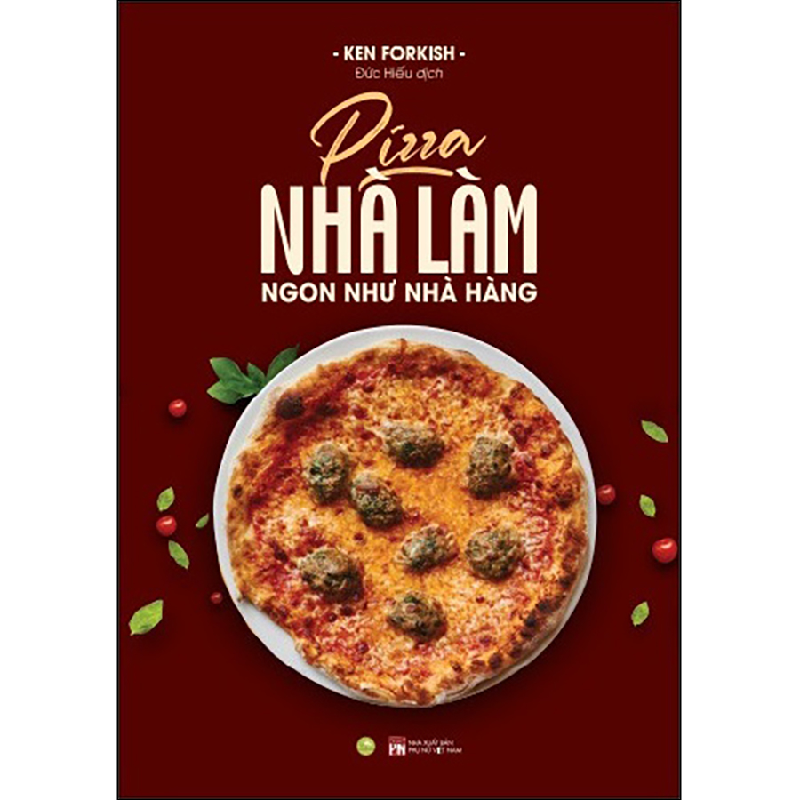 Pizza Nhà Làm Ngon Như Nhà Hàng