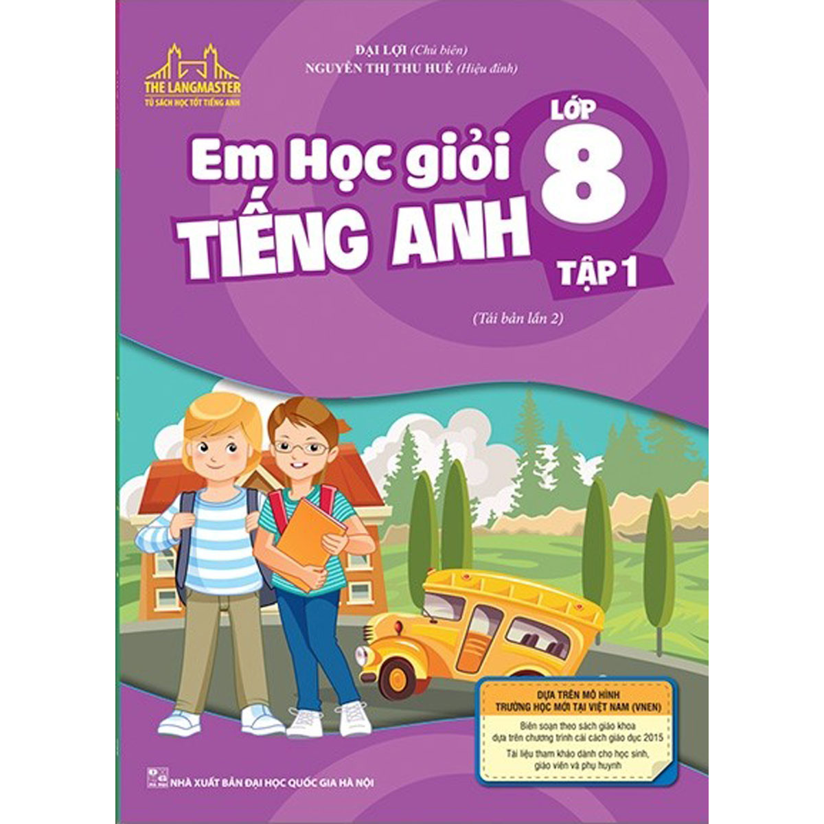 The Langmaster - Em Học Giỏi Tiếng Anh Lớp 8 Tập 1 Kèm CD