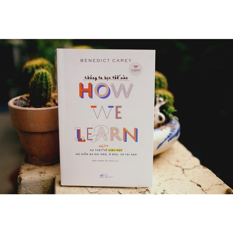 Chúng ta học thế nào - How we learn  -  Bản Quyền