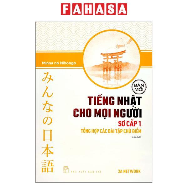 Sách - Sách - Tiếng Nhật Cho Mọi Người - Sơ Cấp 1-2 - Bài Học/Bài Tập/Luyện Nghe/Viết Câu/Hán Tự/Đọc Hiểu (Trọn Bộ)