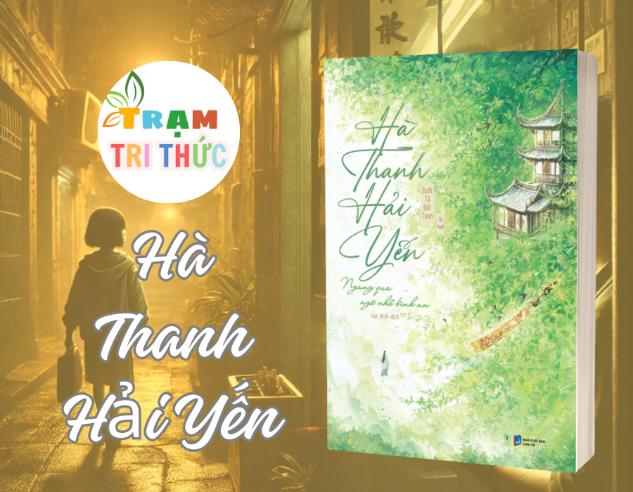 Hà Thanh Hải Yến - Ngang Qua Ngõ Nhỏ Bình An - NXB Dân Trí