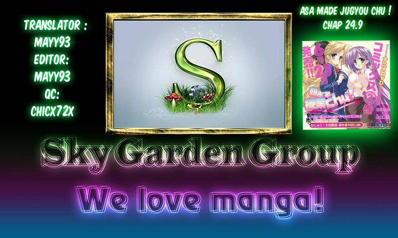 Asa made Jugyou Chu! chapter 24.9 10