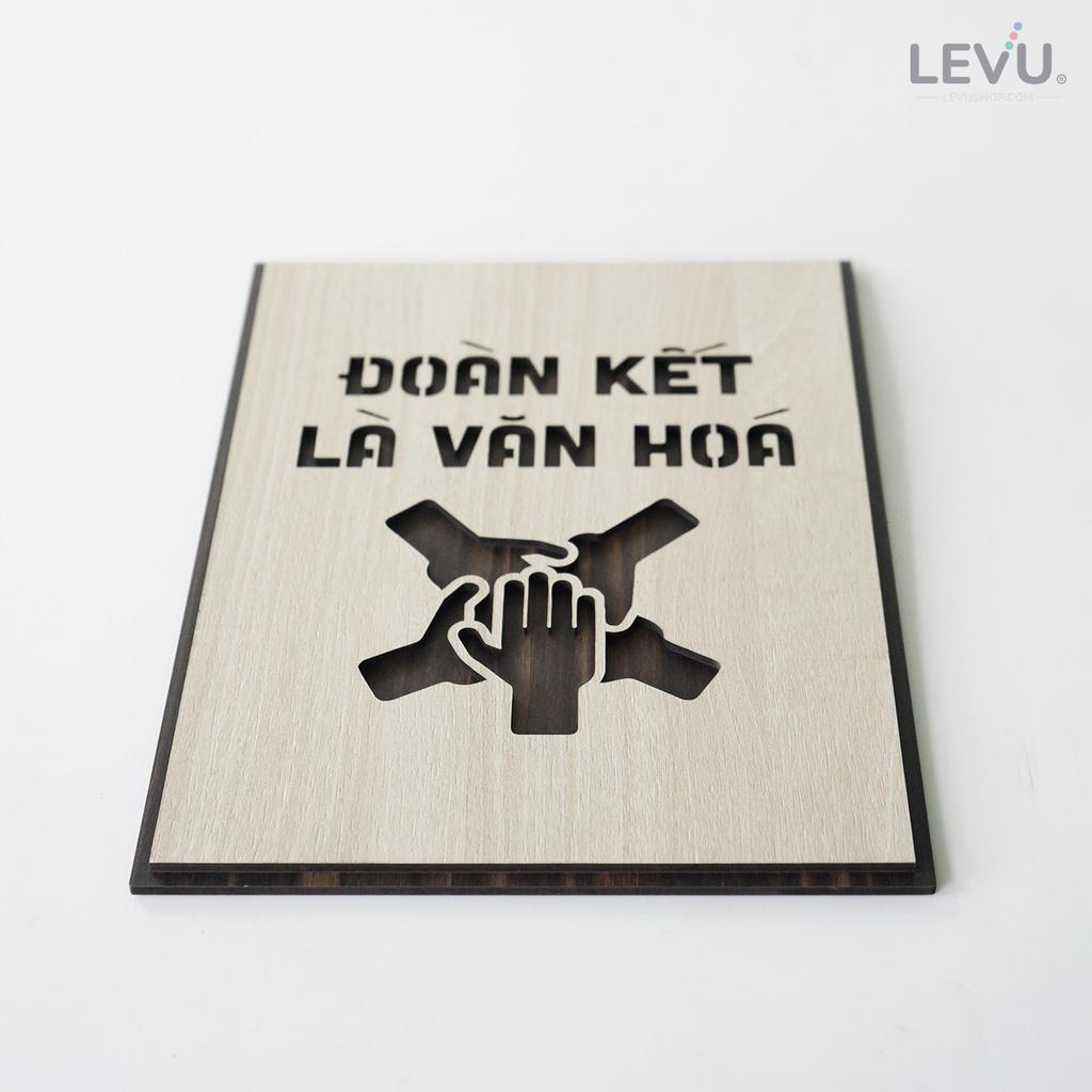 Tranh khẩu hiệu LEVU LV041 "Đoàn kết là văn hóa" bằng gỗ khắc chữ laser cao cấp