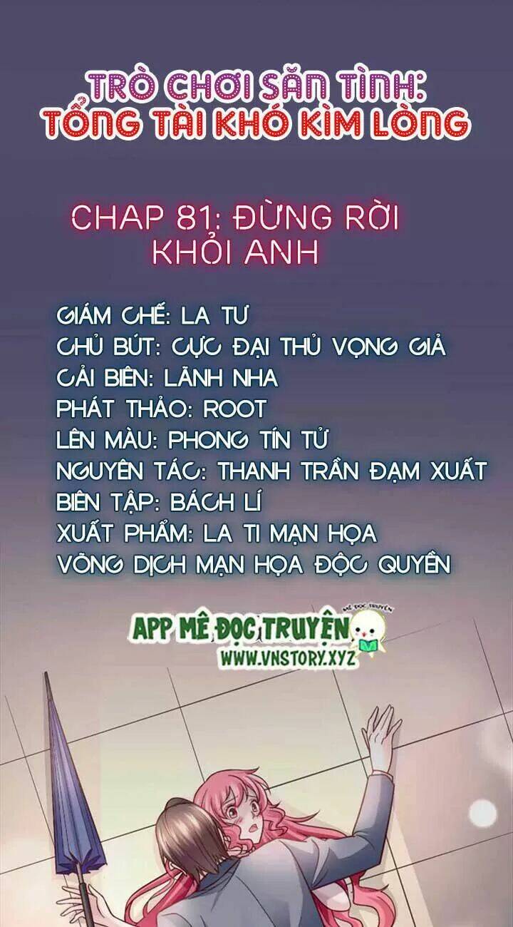 trò chơi săn tình - tổng tài khó kìm lòng chapter 81 1