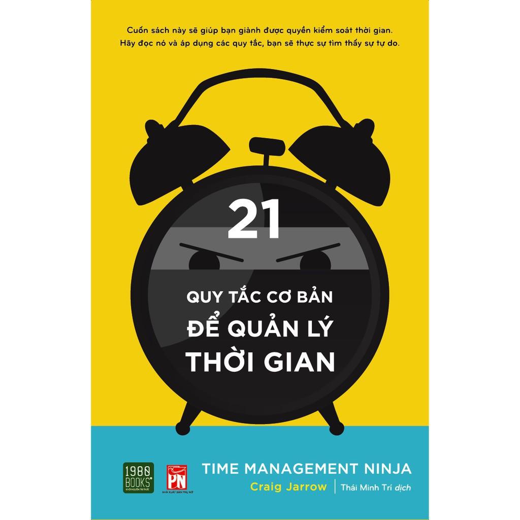 Sách - 21 Nguyên Tắc Cơ Bản Để Quản Lý Thời Gian