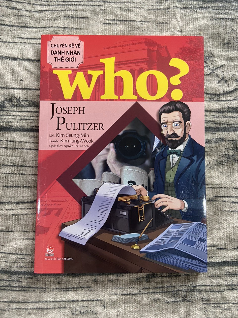 Who? Chuyện Kể Về Danh Nhân Thế Giới