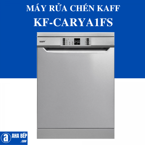 MÁY RỬA CHÉN KAFF KF-CARYA1FS - HÀNG CHÍNH HÃNG