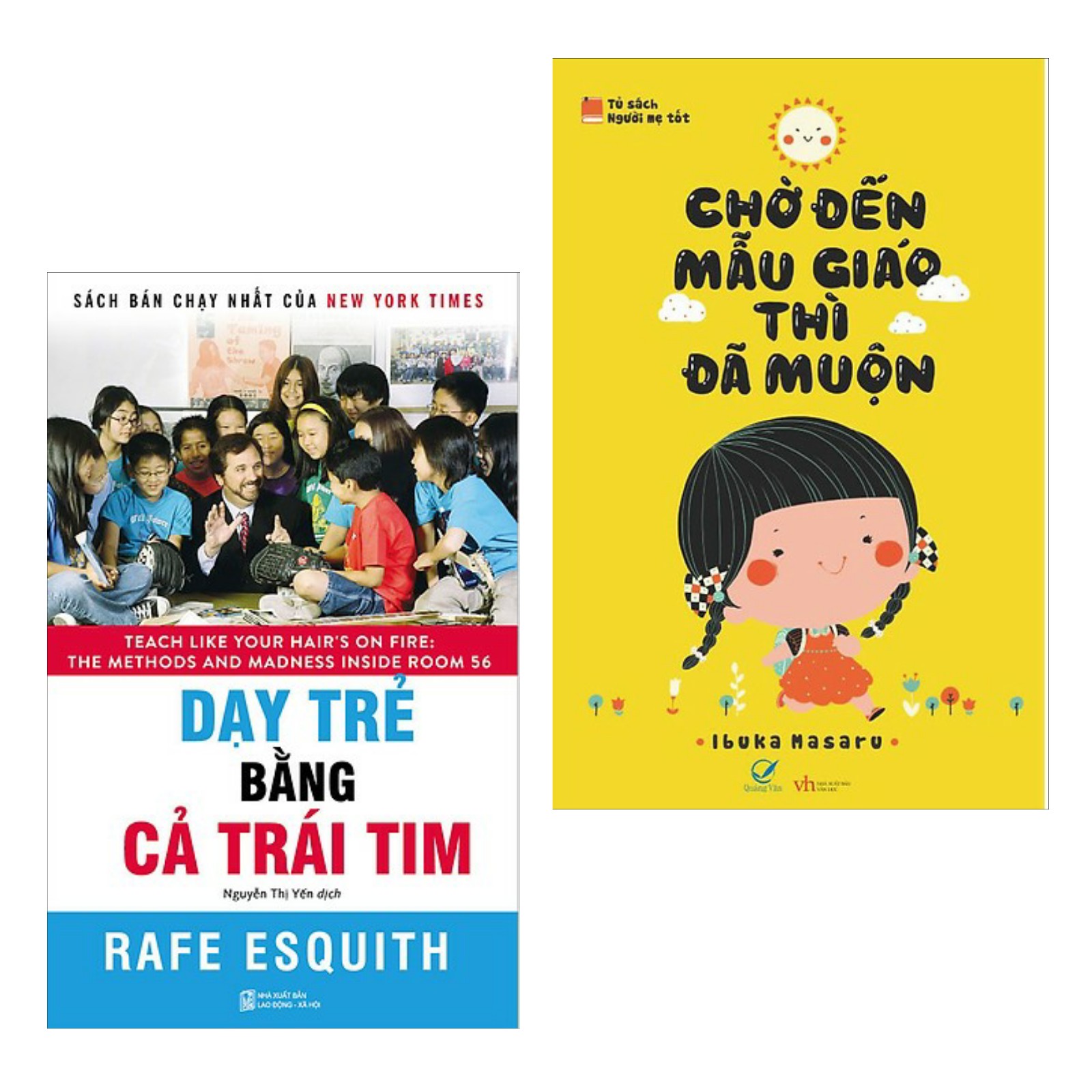 Combo Tuyệt Chiêu Nuôi Dạy Con Hiệu Qủa Khi Còn Tấm Bé: Dạy Trẻ Bằng Cả Trái Tim + Chờ Đến Mẫu Giáo Thì Đã Muộn (Bộ 2 Cuốn Sách Làm Cha Mẹ Hay / Tặng Kèm Bookmark Happy Life)