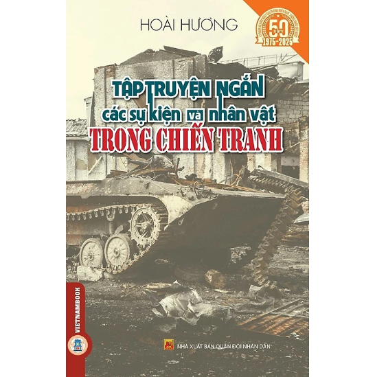 Tập Truyện Ngắn Các Sự Kiện Và Nhân Vật Trong Chiến Tranh -