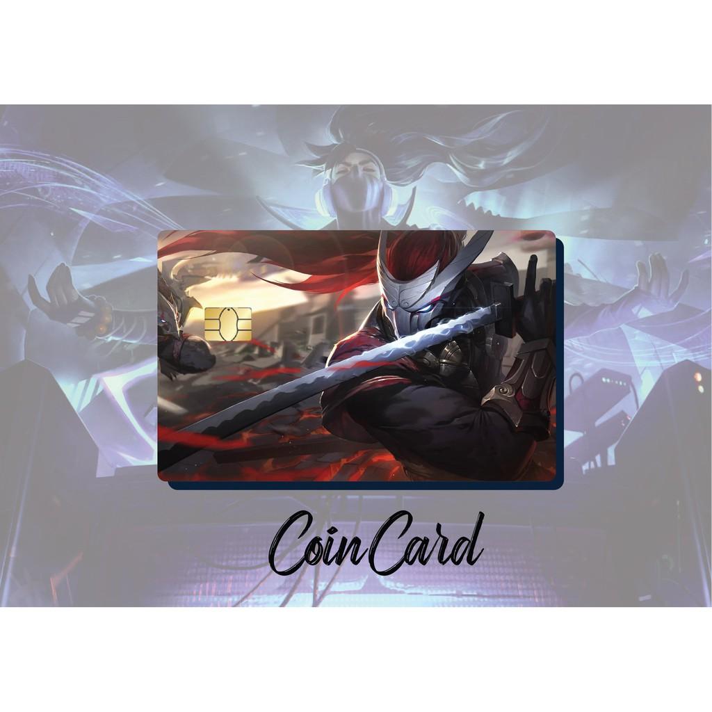 LOL YASUO 15p GG  Decal dán Thẻ ATM, debit, thẻ từ, thẻ chung cư, bảo vệ thẻ