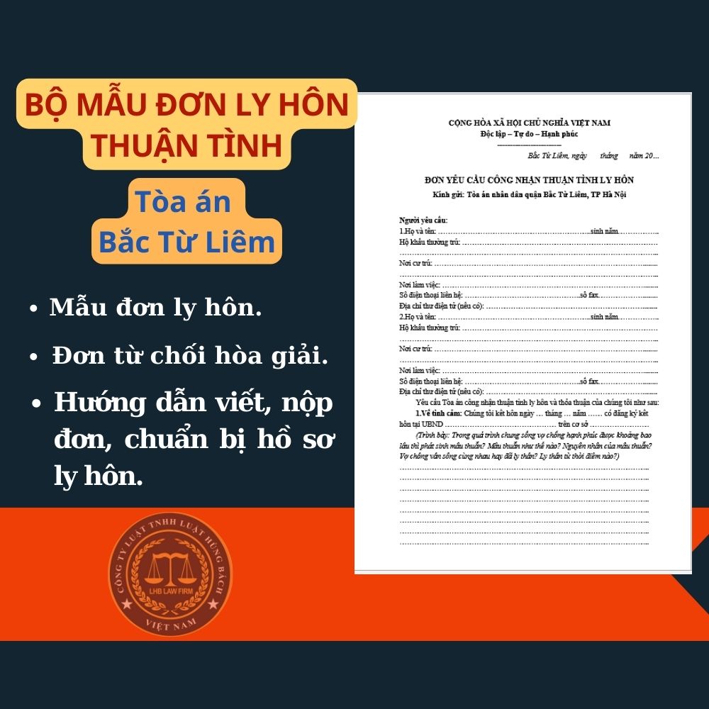 Mẫu đơn ly hôn thuận tình Tòa án quận Bắc Từ Liêm + tài liệu luật sư hướng dẫn chi tiết