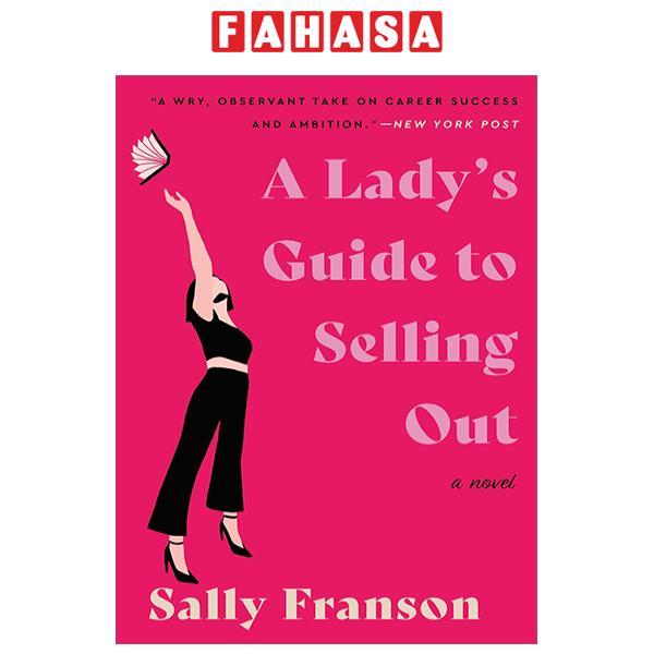 Sách ngoại văn: A Lady's Guide To Selling Out