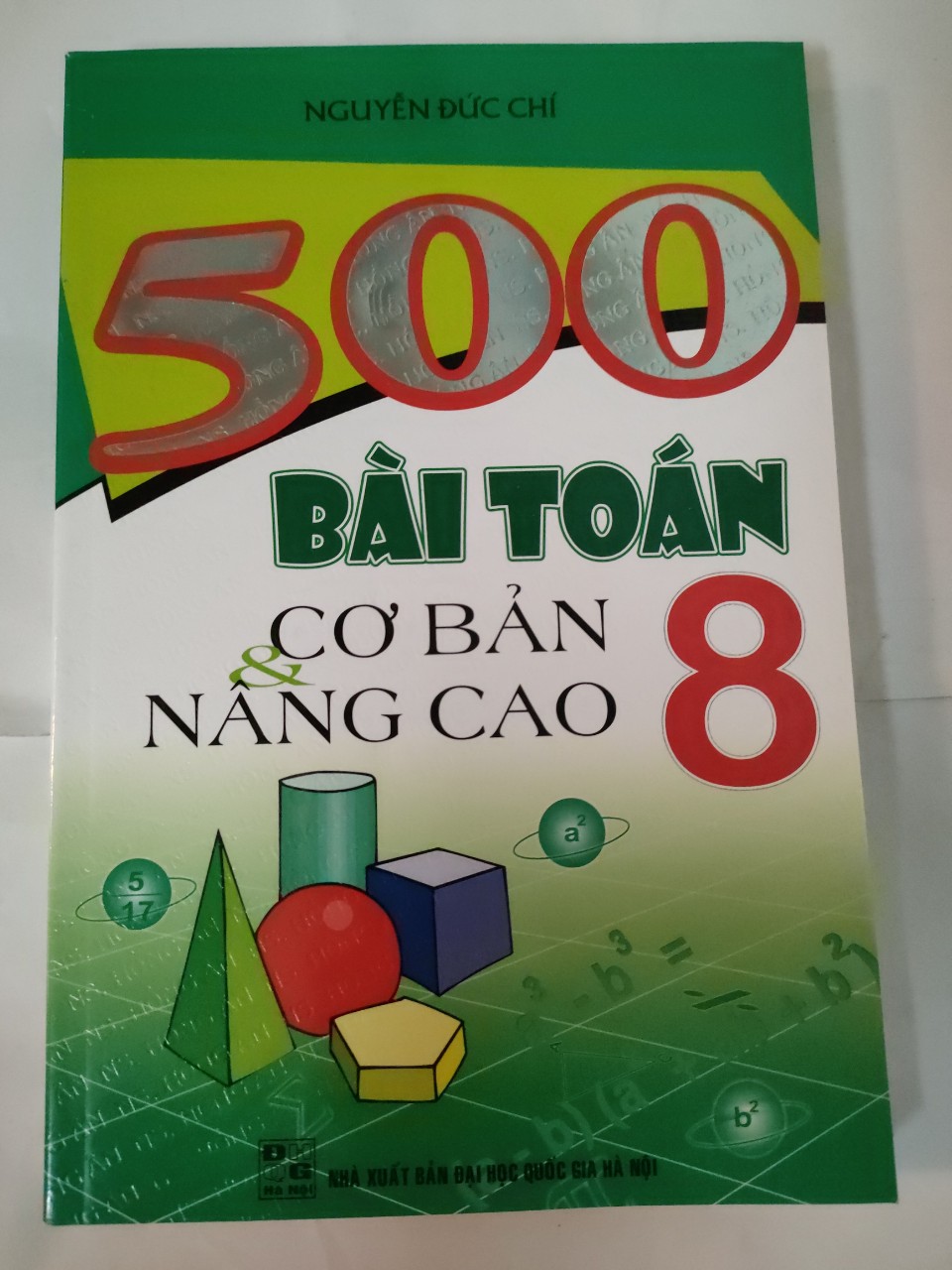 500 Bài Toán Cơ Bản &amp; Nâng Cao 8(Tái Bản)