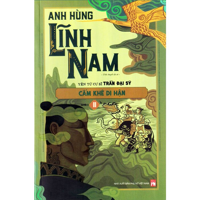 Bộ Anh Hùng Lĩnh Nam - Quyển 3 - Cẩm Khê Di Hận