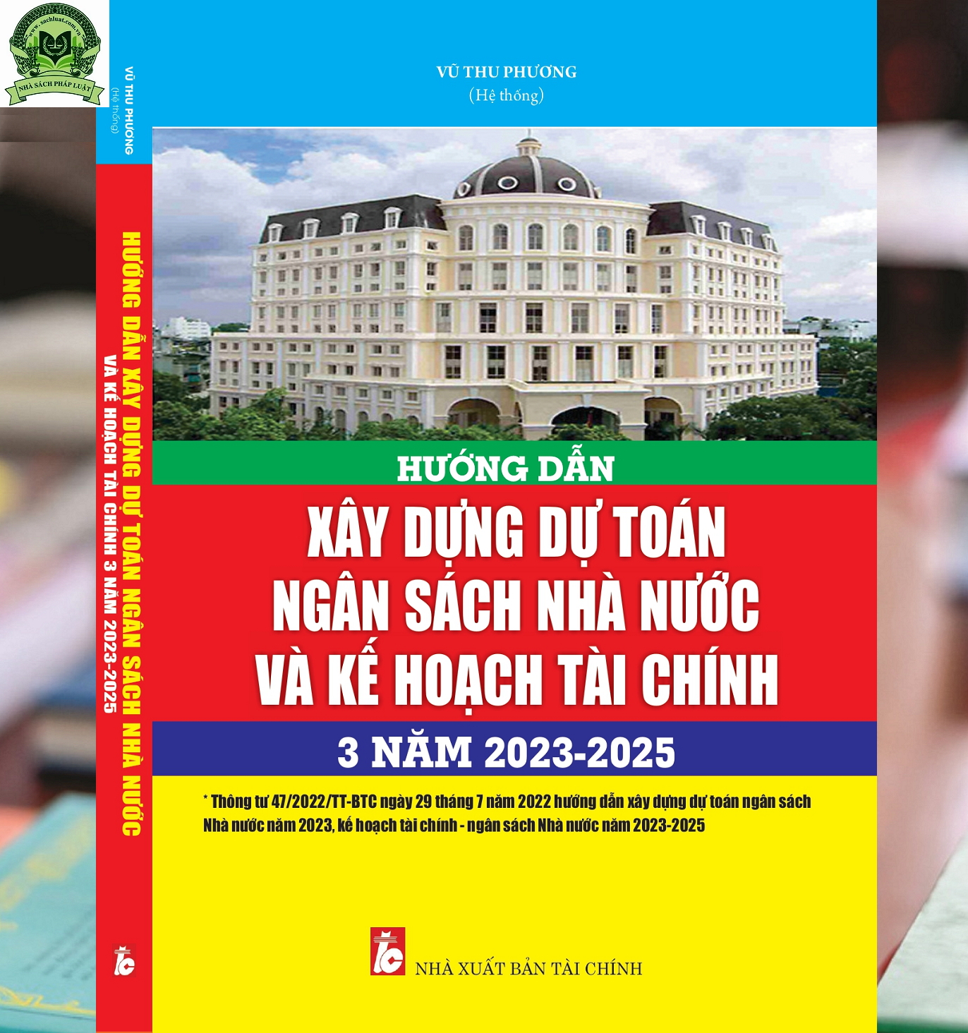 Hướng Dẫn Xây Dựng Dự Toán Ngân Sách Nhà Nước Và Kế Hoạch Tài Chính 3 Năm 2023-2025