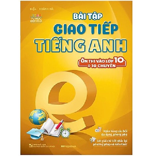 MEGABOOK - Bài tập giao tiếp tiếng Anh (ôn thi vào lớp 10 và 10 chuyên)