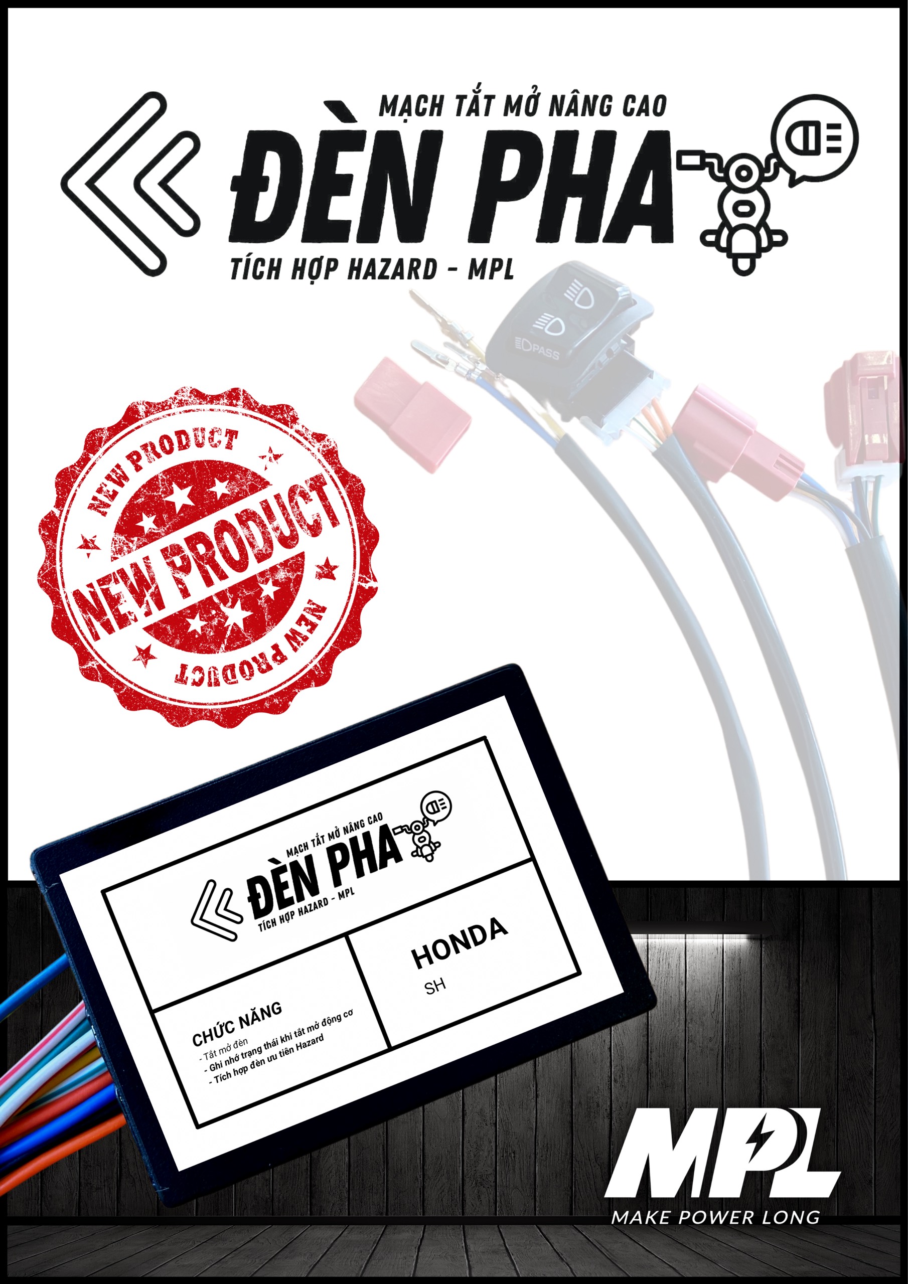 Mạch tắt mở đèn pha nâng cao MPL tích hợp Hazard