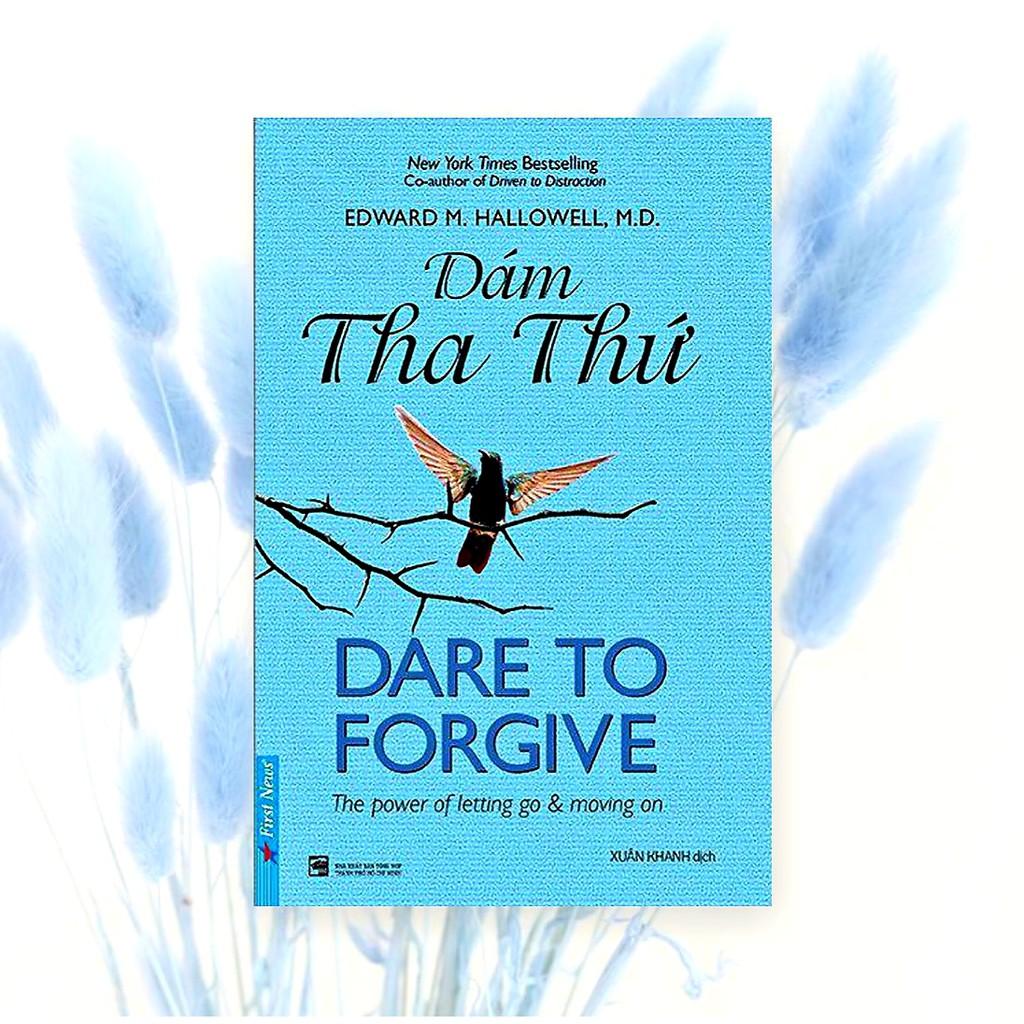 Dám Tha Thứ - Dare To Forgive - - Bản Quyền