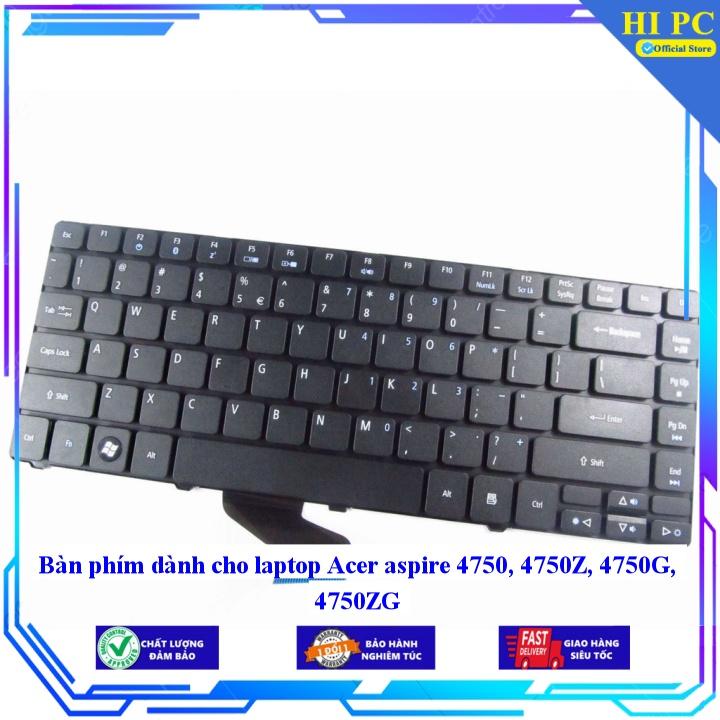 Bàn phím dành cho laptop Acer aspire 4750 4750Z 4750G 4750ZG - Hàng Nhập Khẩu mới 100%