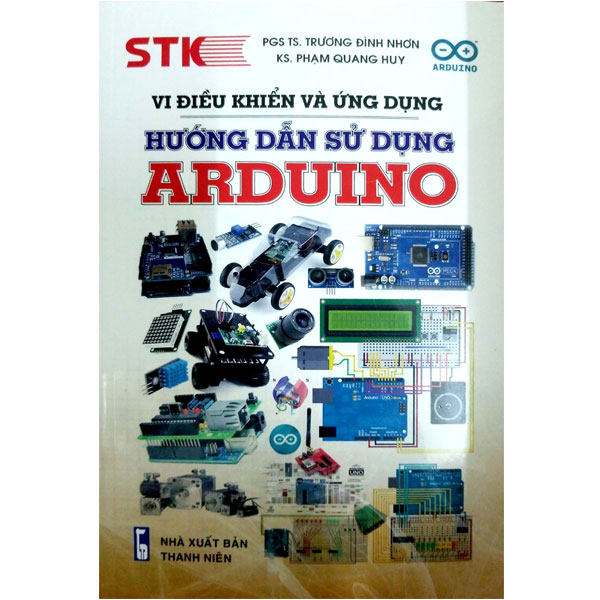 Vi Điều Khiển Và Ứng Dụng Hướng Dẫn Sử Dụng Arduino