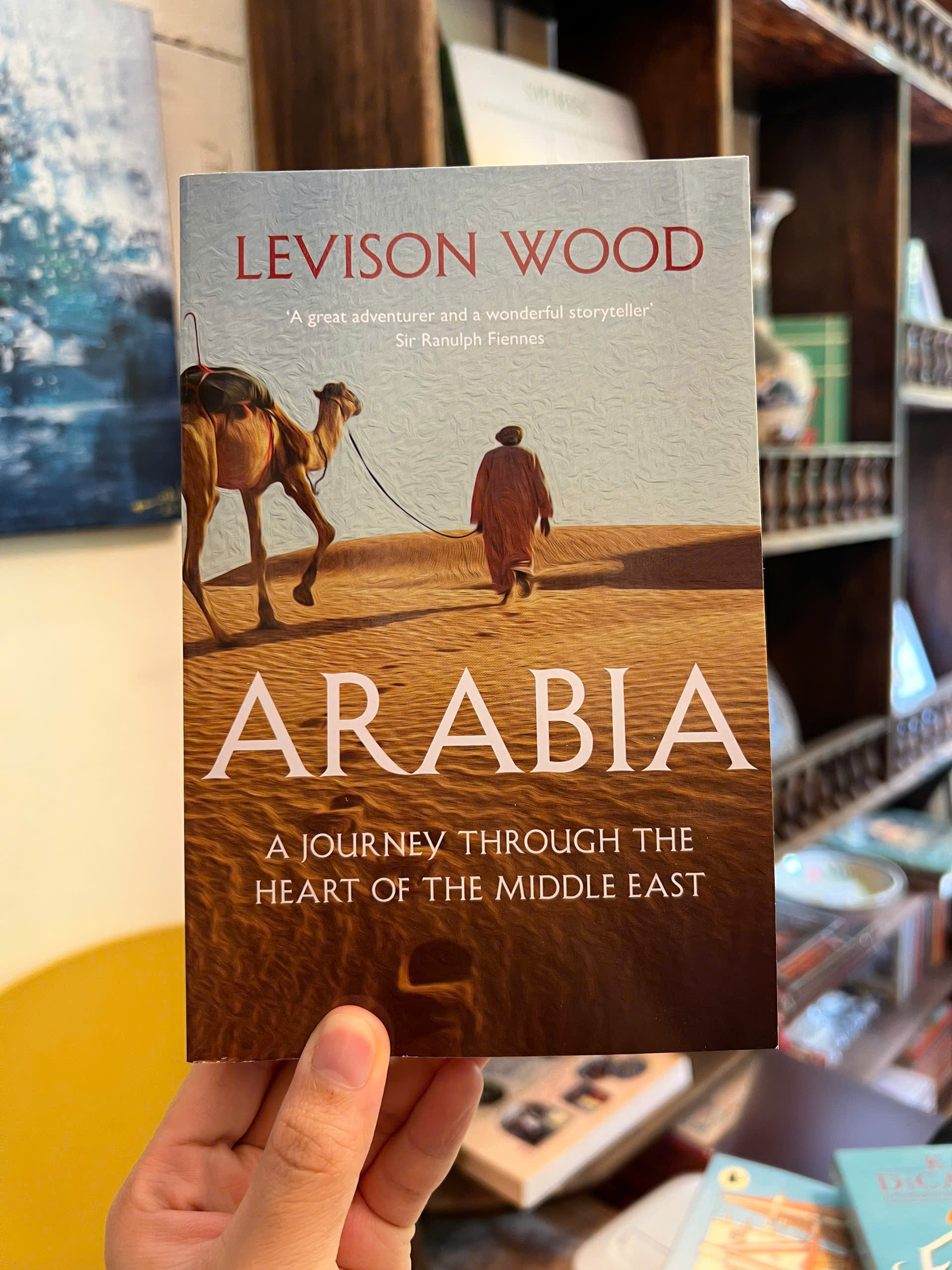 Sách - Arabia: Journey Through the Heart of the Middle East by Levison Wood | Ngoại văn Nhập khẩu
