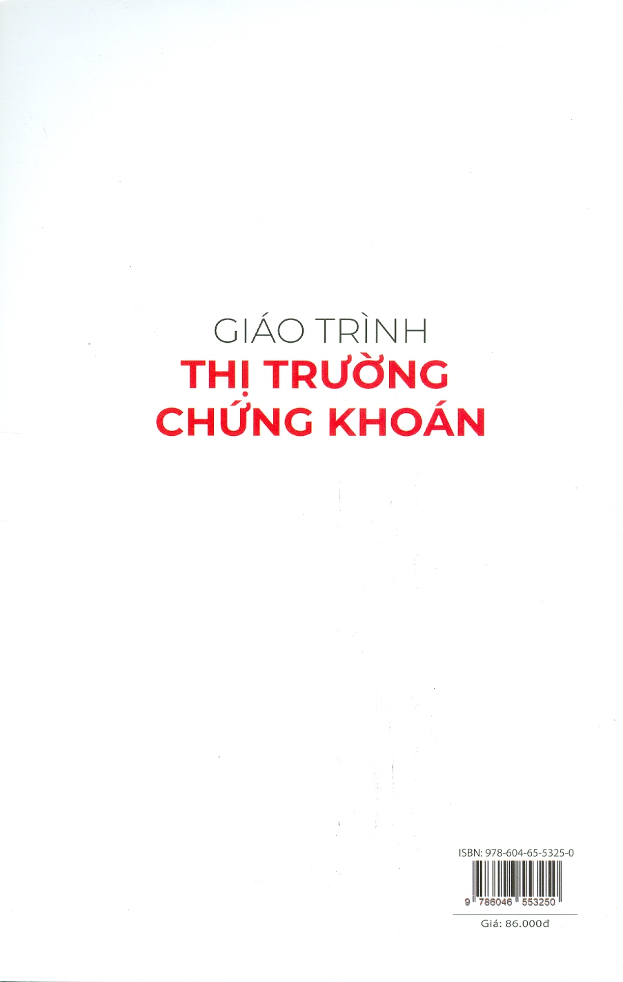 Giáo Trình Thị Trường Chứng Khoán (Tái bản lần thứ sáu có bổ sung) (Học viện Ngân Hàng)