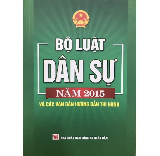 Sách - Bộ luật dân sự năm 2015 và các văn bản hướng dẫn thi hành