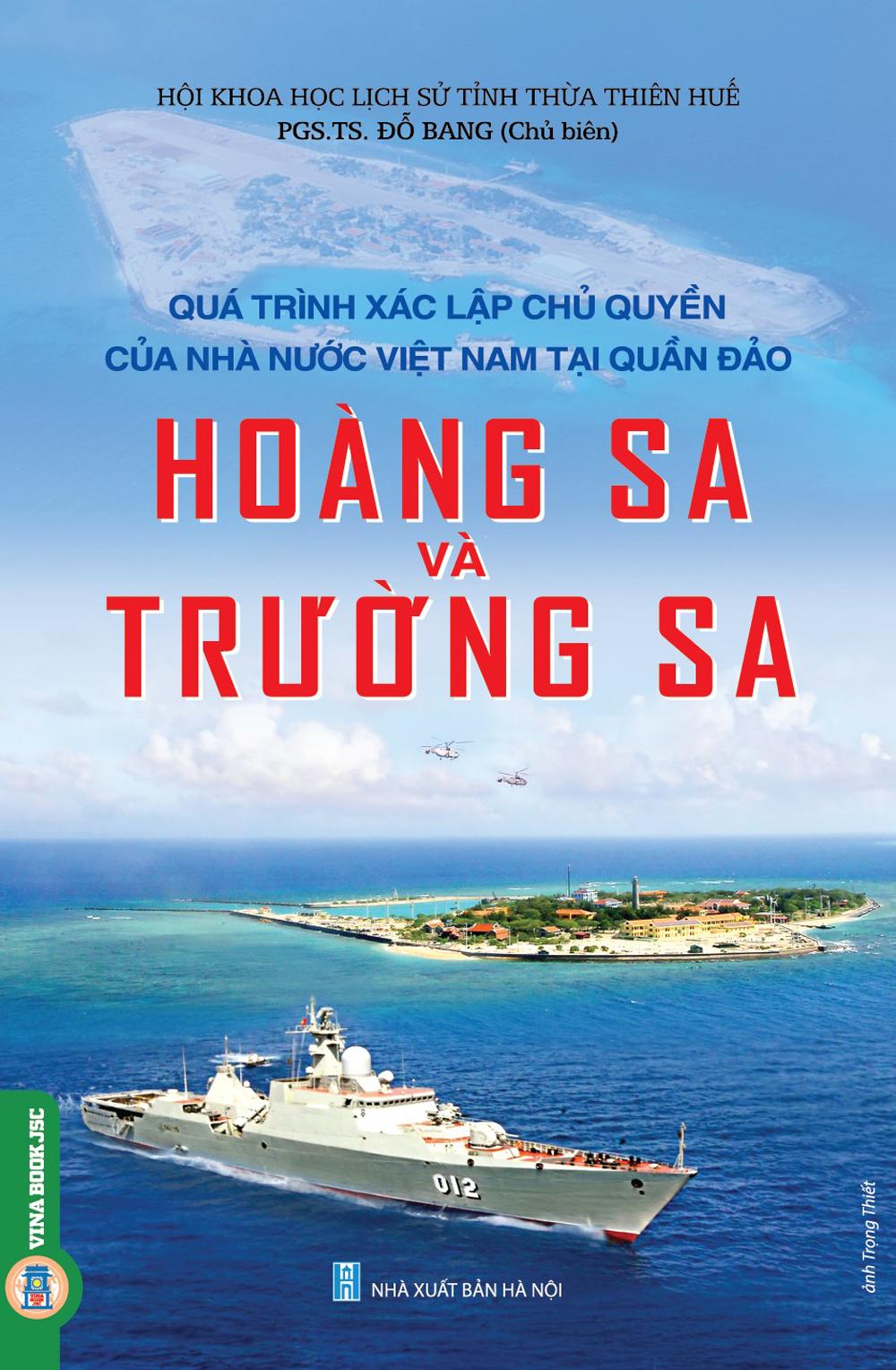 Quá Trình Xác Lập Chủ Quyền Của Nhà Nước Việt Nam Tại Quần Đảo Hoàng Sa Và Trường Sa