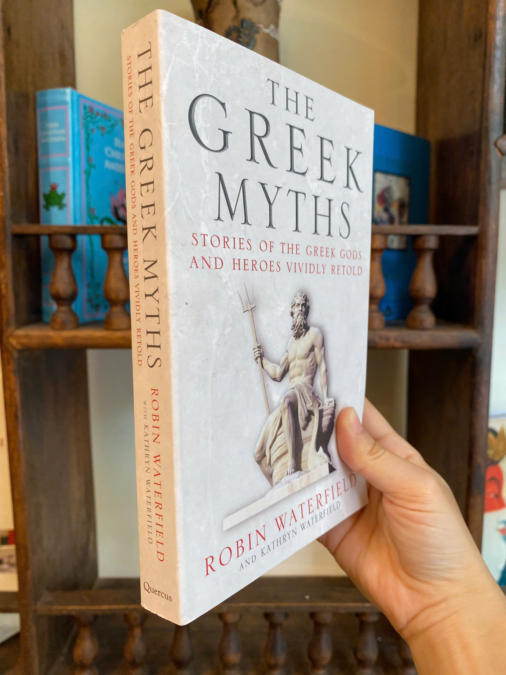 Sách - The Greek Myths: Stories of the Greek Gods and Heroes Vividly Retold by Robin Waterfield