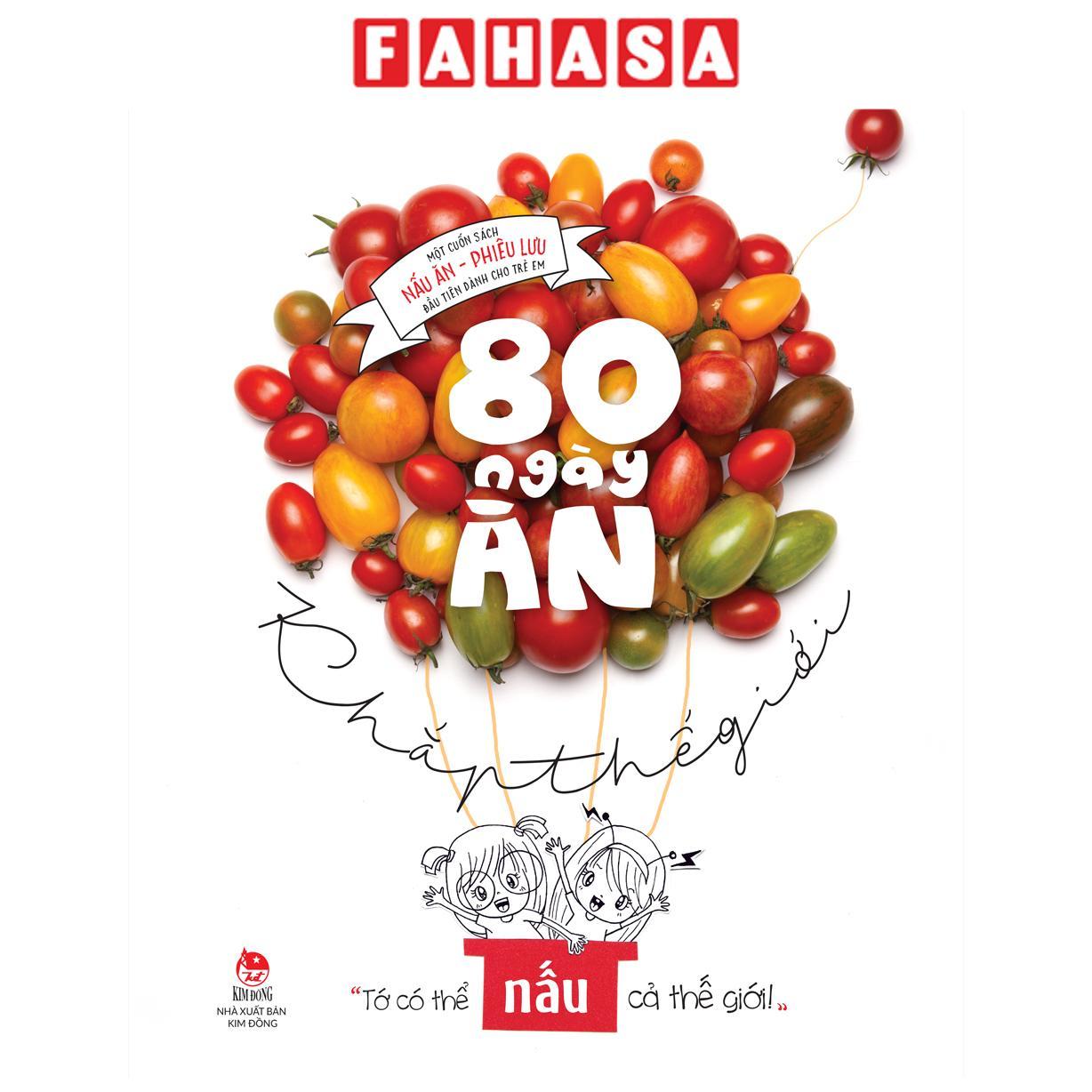 Sách - 80 Ngày Ăn Khắp Thế Giới - Một Cuốn Sách Nấu Ăn-Phiêu Lưu Đầu Tiên Dành Cho Trẻ Em - Bìa Cứng (Tái Bản 2026)