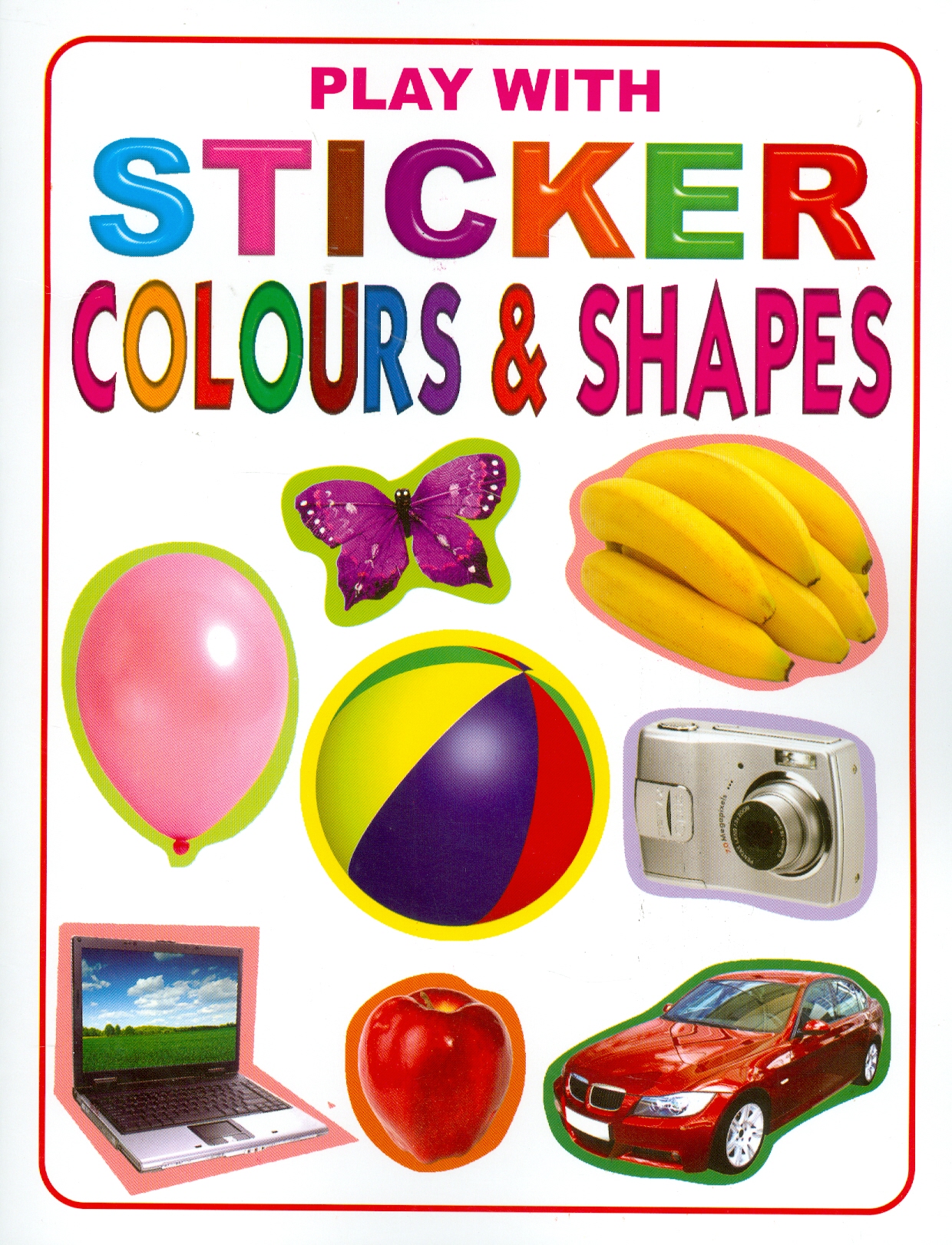 Play With Sticker - Colours &amp; Shapes (Chơi Cùng Hình Dán - Màu Sắc Và Hình Dáng)