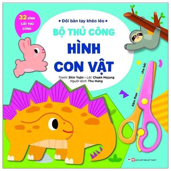 Đôi Bàn Tay Khéo Léo Bộ Thủ Công Hình Con Vật Tặng Kèm Chiếc Kéo An Toàn - Bản Quyền