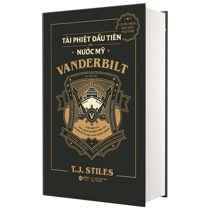 VANDERBILT - Tài Phiệt Đầu Tiên Của Nước Mỹ - T. J. Stiles - Kim Diệu dịch