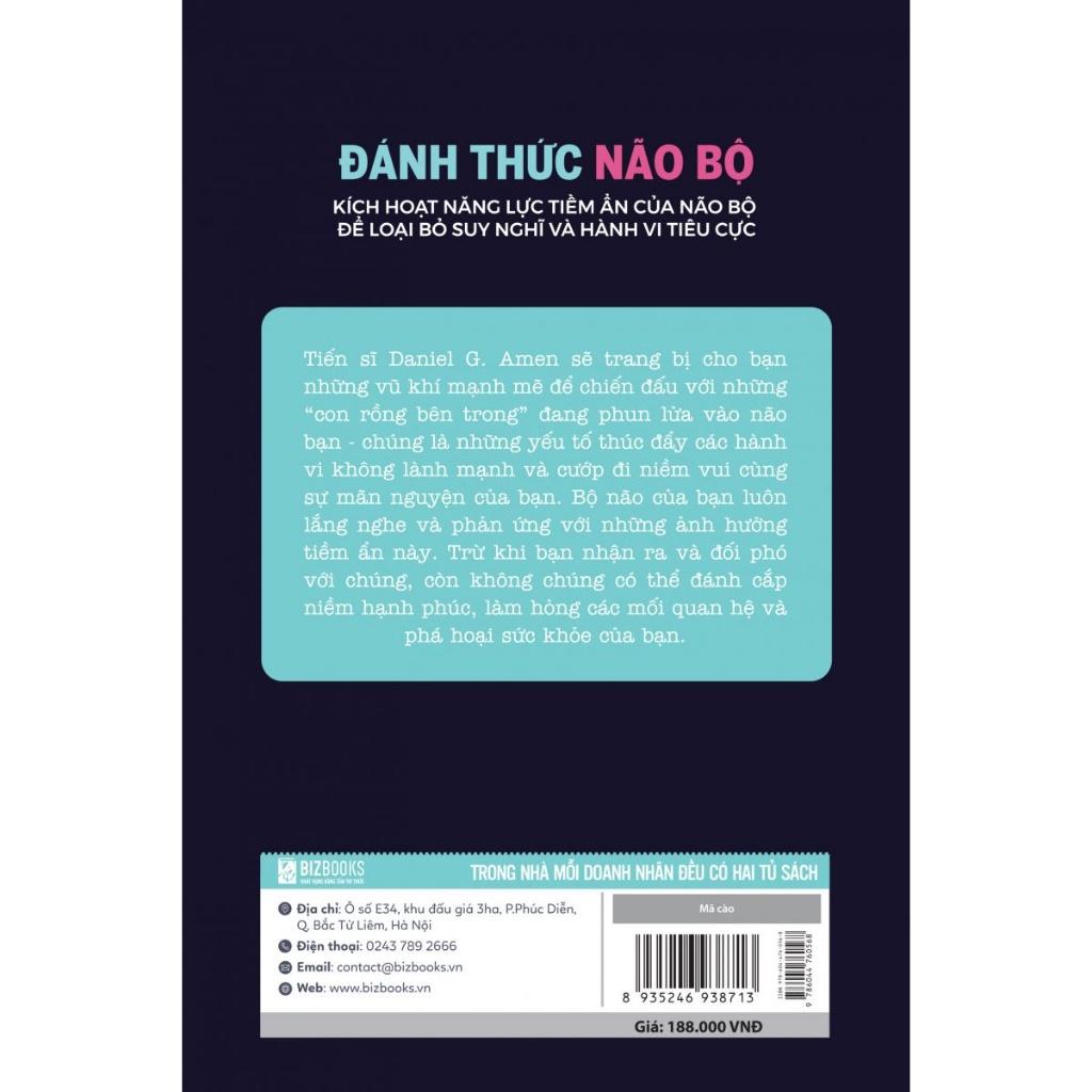 Đánh Thức Não Bộ: Kích Hoạt Năng Lực Tiềm Ẩn Của Não Bộ Để Loại Bỏ Suy Nghĩ Và Hành Vi Tiêu Cực