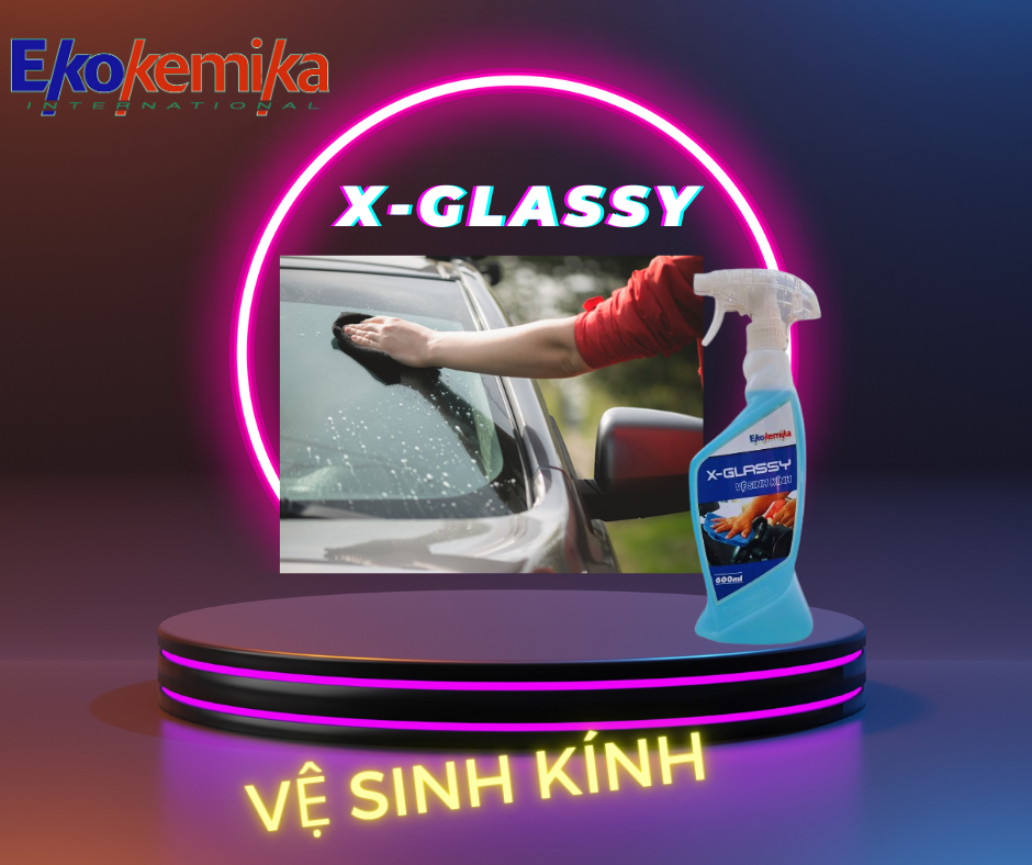 NƯỚC LAU KÍNH VÀ LÀM SẠCH NỘI THẤT XE HƠI X-GLASSY 600ML THƯƠNG HIỆU EKOKEMIKA