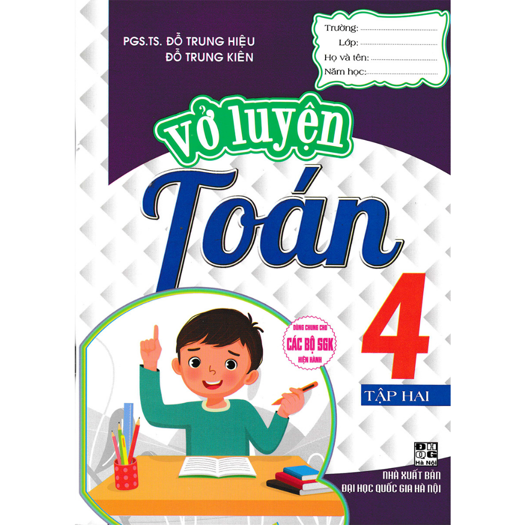 Vở Luyện Toán 4 Tập 2 (Dùng Chung Cho Các Bộ SGK Hiện Hành) - HA