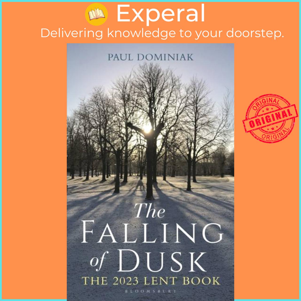 Sách - The Falling of Dusk - The 2023 Lent Book by Revered Dr. Paul Anthony Dominiak (UK edition, paperback)