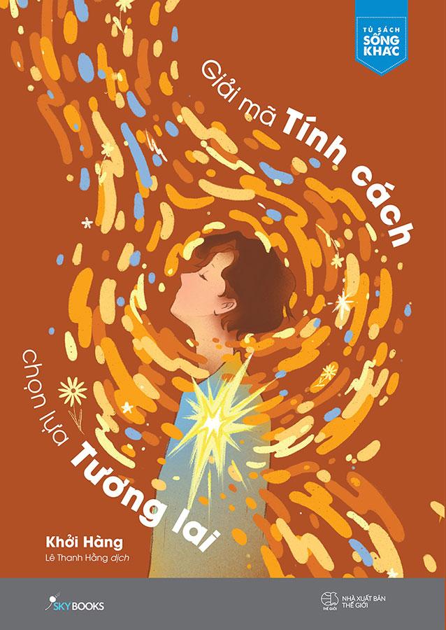 Giải Mã Tính Cách, Chọn Lựa Tương Lai