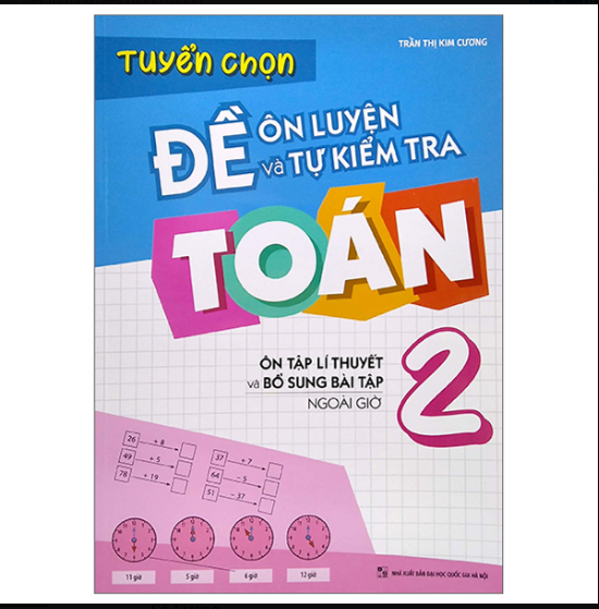 Tuyển Chọn Đề Ôn Luyện Và Tự Kiểm Tra Toán 2