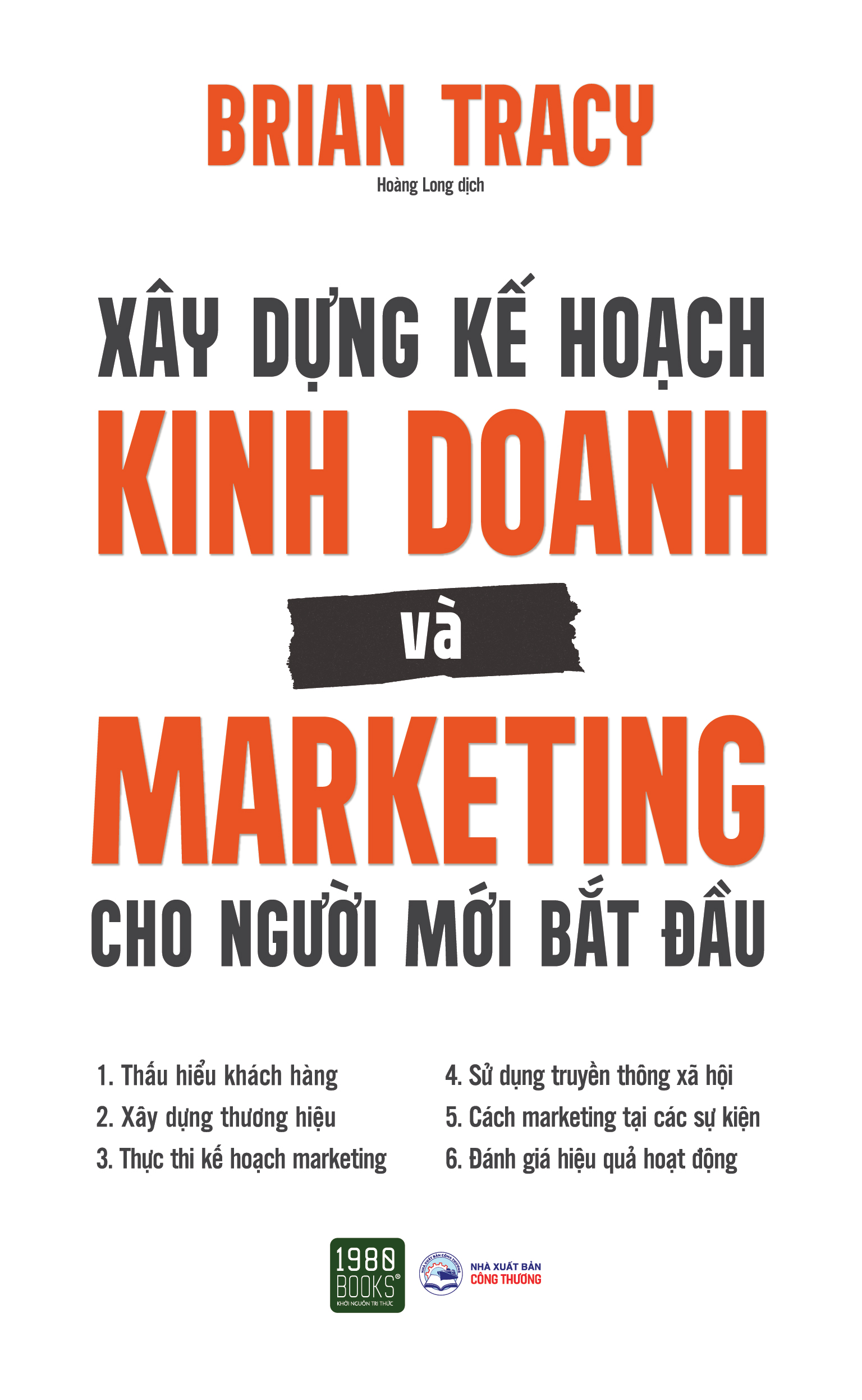 Xây dựng kế hoạch kinh doanh và marketing cho người mới bắt đầu - Brian Tracy (1980BOOKS HCM)