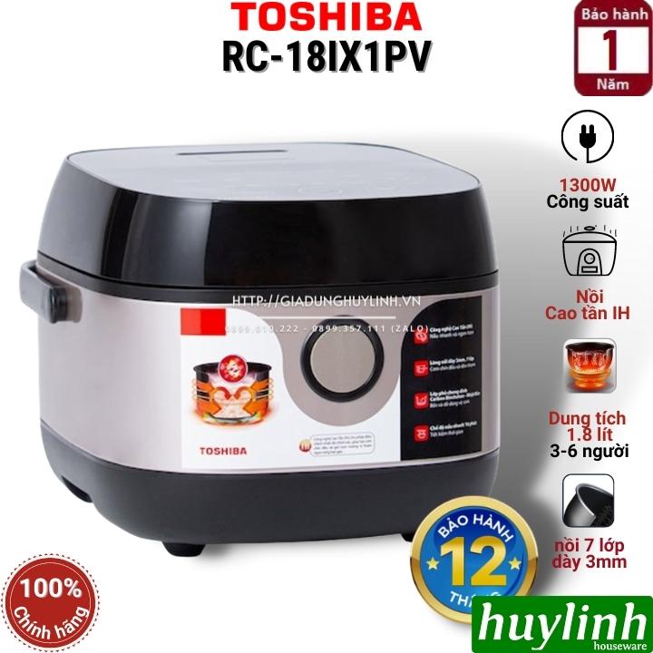 Nồi cơm điện tử cao tần Toshiba RC-18IX1PV - 1.8 lít - Hàng chính hãng