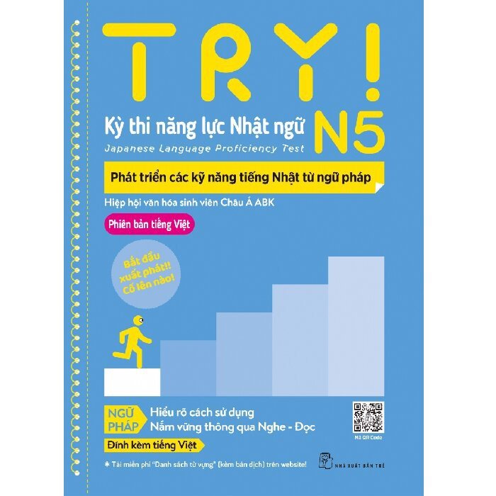 TRY! Kỳ Thi Năng Lực Nhật Ngữ N5 - Phát Triển Các Kỹ Năng Tiếng Nhật Từ Ngữ Pháp